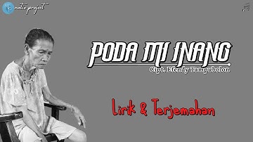 Poda Mi Inang - Jhon Kenedy Nadeak (Lirik & Terjemahan)