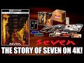 The story of seven on 4k  whats happened and when are we getting it