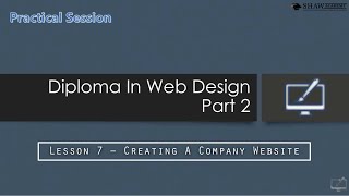 Web design | M3L6 | Lesson 7 | Creating a company website Part-2 | Shaw Academy