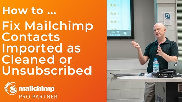 ✔️ Solved: Fix Mailchimp Contacts Imported as Cleaned or Unsubscribed