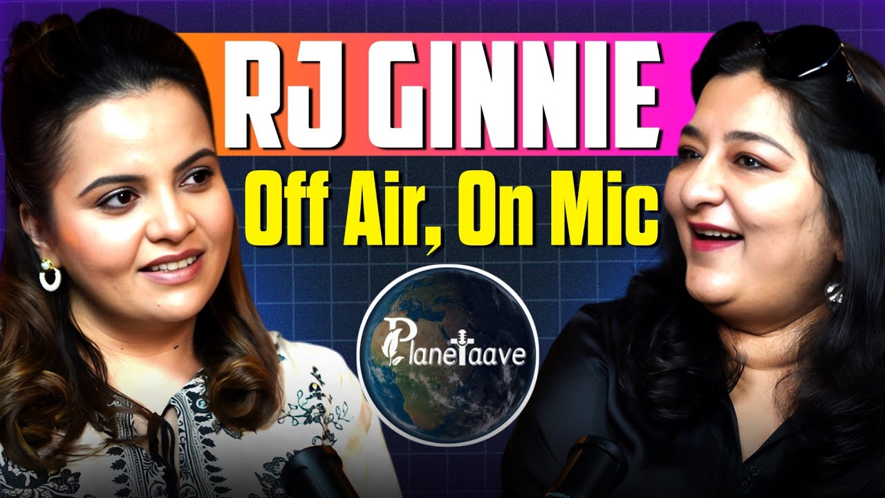 OFF AIR, ON MIC| PLANETAAVE| SHWETA BAJAJ| RJ GINNIE| RADIO CITY| Episode 8