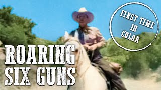 Roaring Six Guns | COLORIZED | Free Cowboy Film