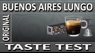 Nespresso Buenos Aires Lungo Original 2021 - Taste Test