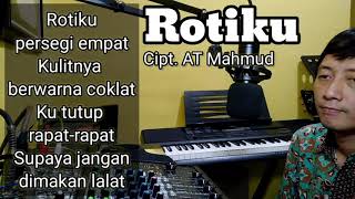 Rotiku - Cipt. AT Mahmud (Karaoke/Lyric/Minus one)