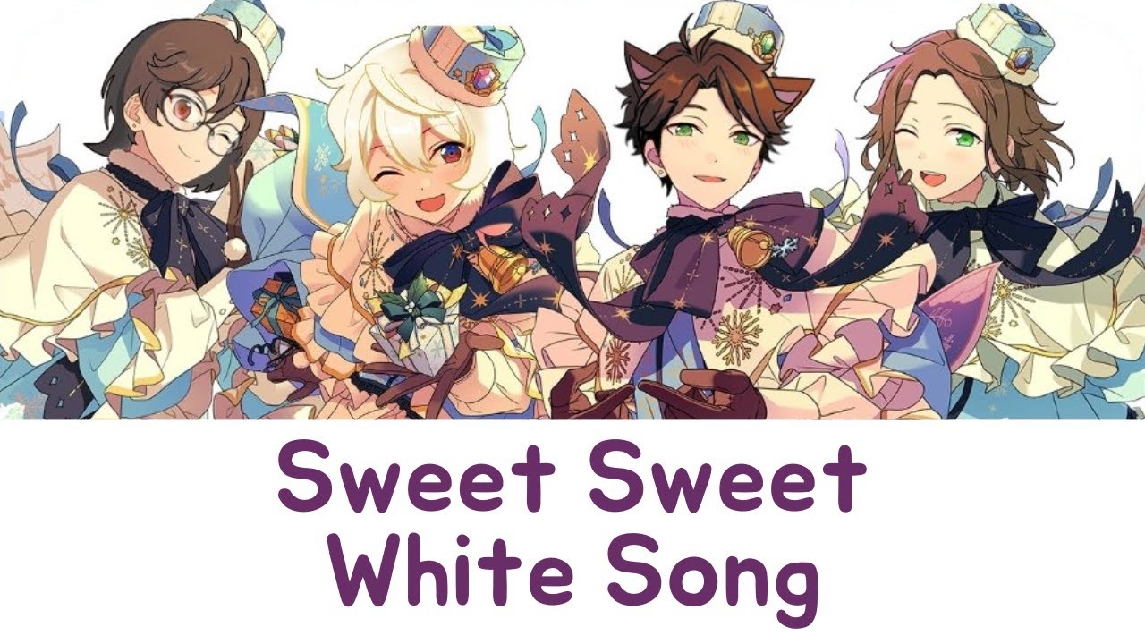 【Enstars Cover】Sweet Sweet White Song【4人合唱】 YouTube