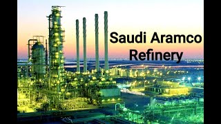 Saudi Aramco Oil Refinery  Ras Tanura | Saudi Arabia