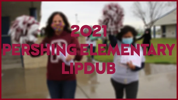 2021 Pershing Elementary LipDub
