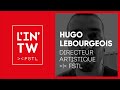 Lintw n4  hugo lebourgeois  directeur artistique fstl