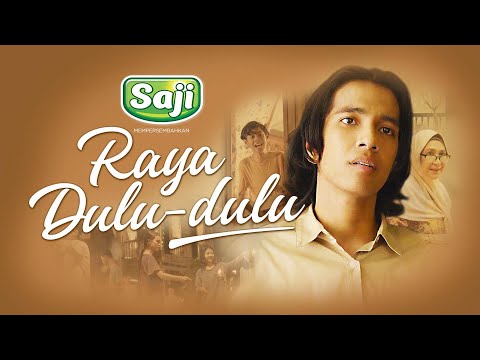 Iklan Raya SAJI 2022 | Raya Dulu – Dulu