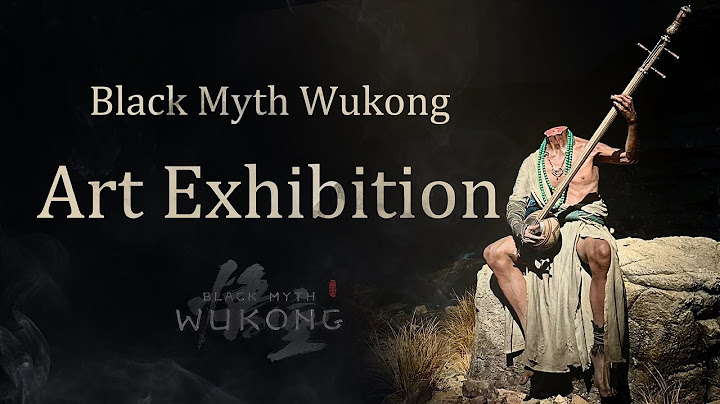 So I went to Black Myth Wukong Art Exhibition