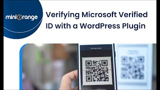 Guide: Verifying Microsoft Verified ID with a WordPress Plugin | Digital & Decentralized Identity