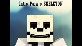 INTRO PARA O  SKELETON