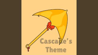 Cascade’s Theme