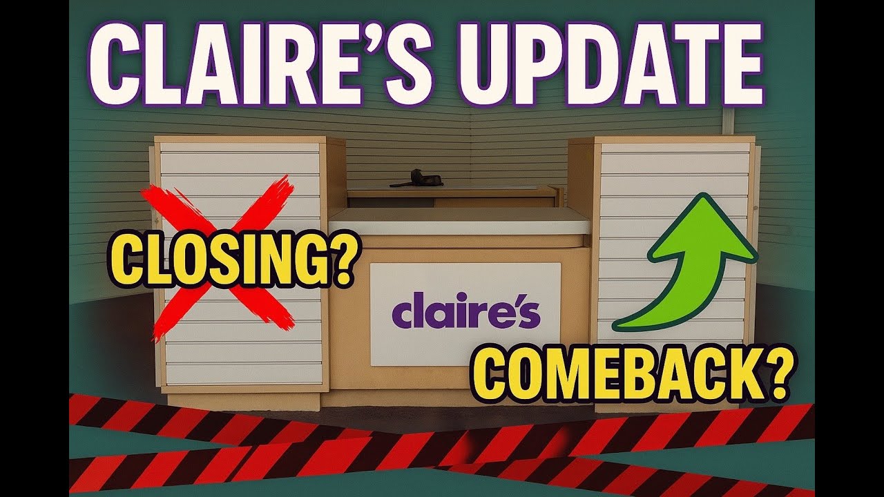 Claire’s Update: Closing Stores for Good or Planning a Comeback?