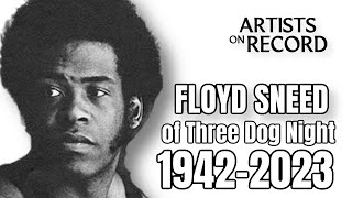 THREE DOG NIGHT Drummer Floyd Sneed Dead at 80