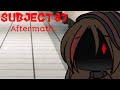 Subject 87 [] Aftermath