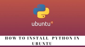 How to install python in Ubuntu - Python programming tutorial