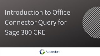 Introduction to Sage Office Connector Query for Sage 300 CRE