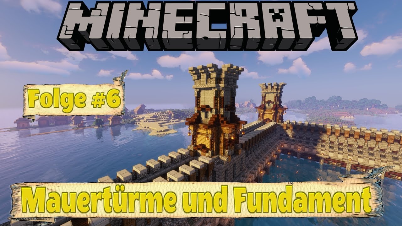 Minecraft Stadttutorial - Mauertürme und Innenseite Fundament Folge #6 ...