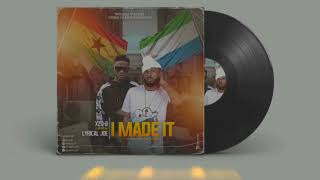 Xzu-B I Made It Ft. Lyrical Joe