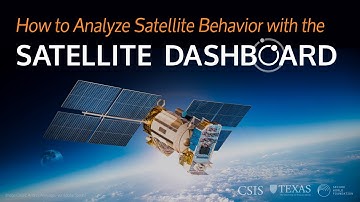 How to Analyze Satellite Behavior with the Satellite Dashboard