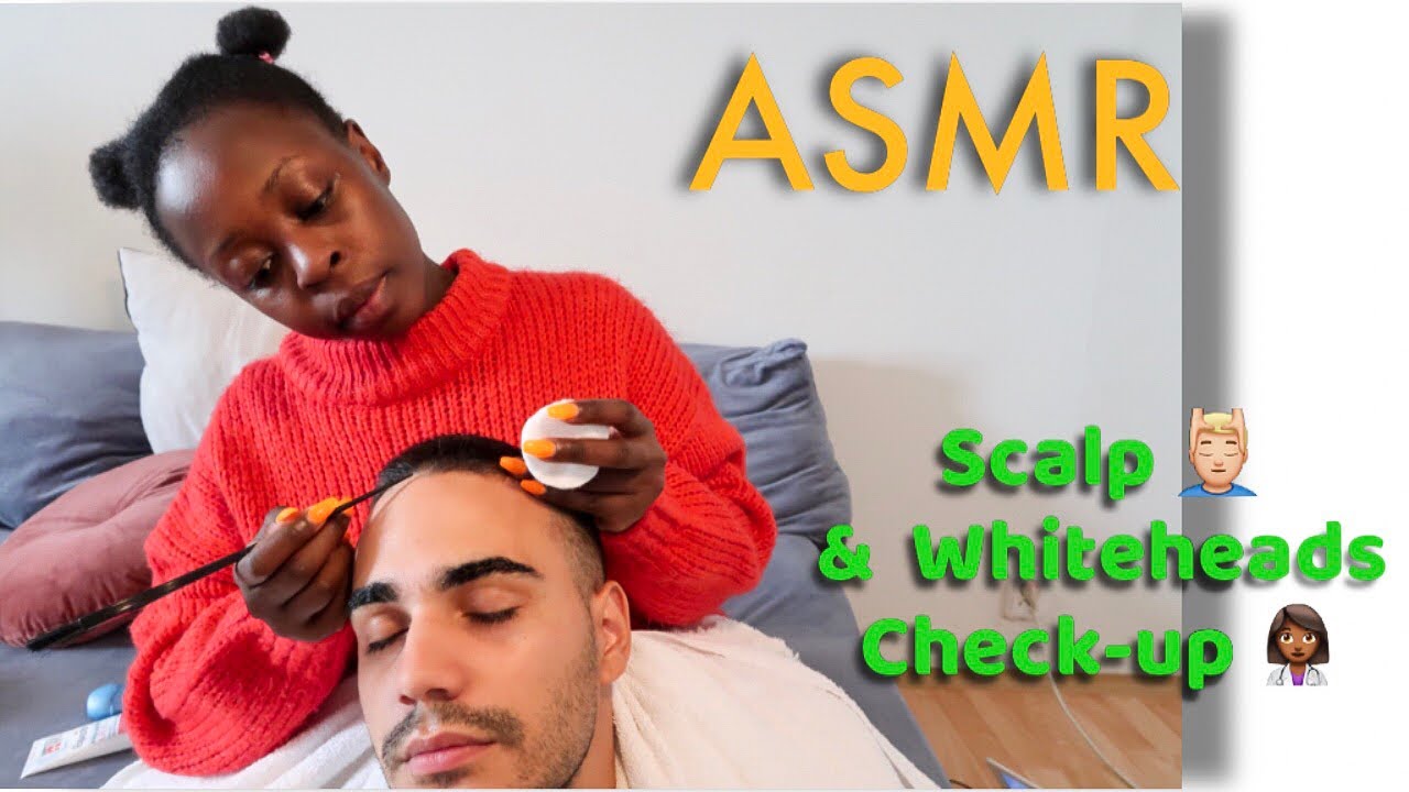 {ASMR} Scalp & Whiteheads Check-Up 💆🏼‍♂️ - Tingle Sounds