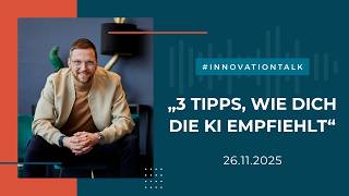 InnovationTalk #2: So optimierst du deine Website für KI & ChatGPT