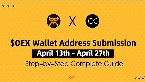 $OEX Wallet Address SubmissionApril 13th - April 27thStep-by-Step Complete Guide |SaveironHelperFFF