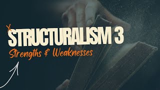 Structuralism 3 - Structuralist Analysis | Strengths & Weaknesses Wealth