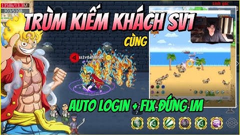 Review "ss1vuahaitac" _ Kiếm Khách Maxping cùng Phiên Bản Mod Auto Đăng Nhập + Fix Đứng im !!!