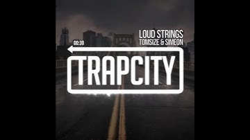 Loud Strings - Tomsize & Simeon