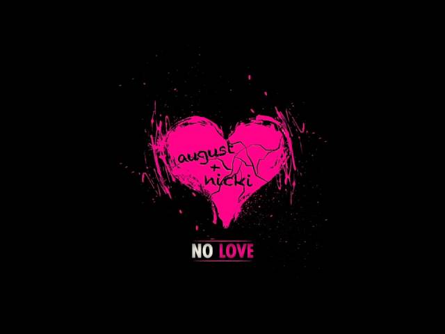 ** NEW: August Alsina ft. Nicki Minaj- No Love class=