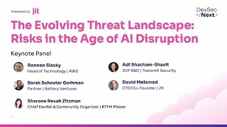 Panel Discussion - The Evolving Threat Landscape: Risks in the Age of AI Disruption | DevSecNext