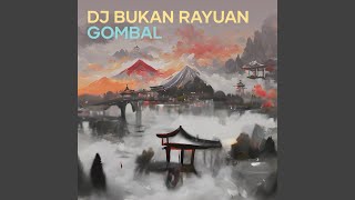 Dj Bukan Rayuan Gombal