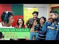 Sanskari Parivaar | Mirchi Murga | RJ Naved