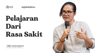 Download Lagu PELAJARAN DARI RASA SAKIT | Adjiekuhibiniu - Adjie Santosoputro MP3