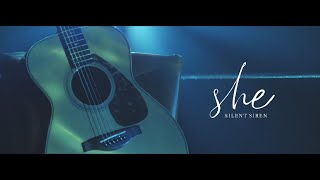 SILENT SIREN - 「she」MUSIC VIDEO