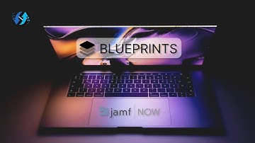 Configuring Blueprints in Jamf Now: A Comprehensive Guide