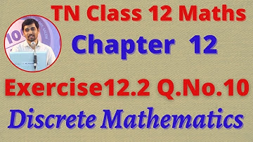 12th Maths Exercise 12.2 Q.No.10 Discrete Mathematics CHAPTER 12 –   TN New Syllabus