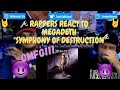 Rappers React To Megadeth "Symphony Of Destruction"!!!