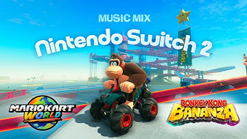 [3 hours] Mario Kart World + Donkey Kong Bananza Music Mix 🔥 OST Radio 🎧 Study/Work/Chill