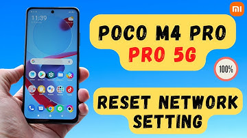 POCO M4 Pro Reset Network Setting