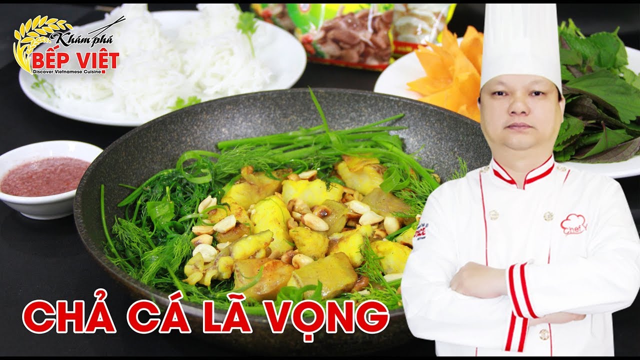Cách làm Chả Cá Lã Vọng thật ngon cùng Thầy Y | How to make La Vong Fish Cake