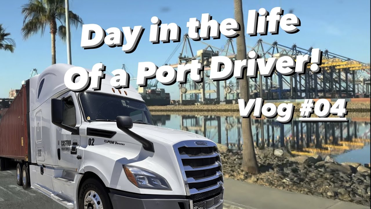 Trucking Vlog #04 | A Day in the Life of a Port Driver/Owner Op | Can I ...