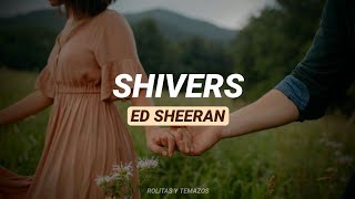 Ed Sheeran - Shivers | Lyrics + Pronunciación