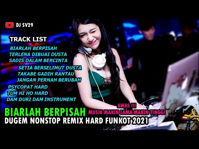 ❗DUGEM NONSTOP BIARLAH BERPISAH x TERLENA DIBUAI DUSTA REMIX FUNKOT 2021 TERKENCANG| DJ SV29 class=