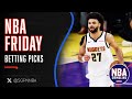 NBA Friday Picks - 3/20/26 | NBA Bets, Player Props and Predictions