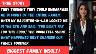My Daughter-in-Law Humiliated Me at the Family Party: 'You Didn't Pay for This Food'