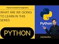 Part 1 :What are we going to learn in this Python Series | Python tutorial for beginners #education