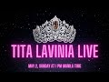 Tita Lavinia Live Pageant Updates May 2, 2021